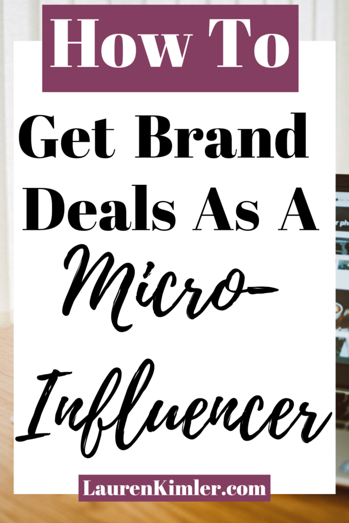 pinterest.com/lgkimler How to get brand deals as a micro-influencer